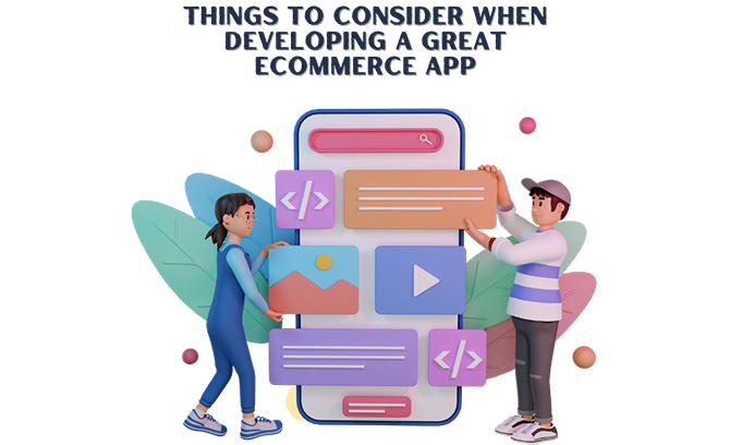 Best Attributes of a Great Ecommerce App