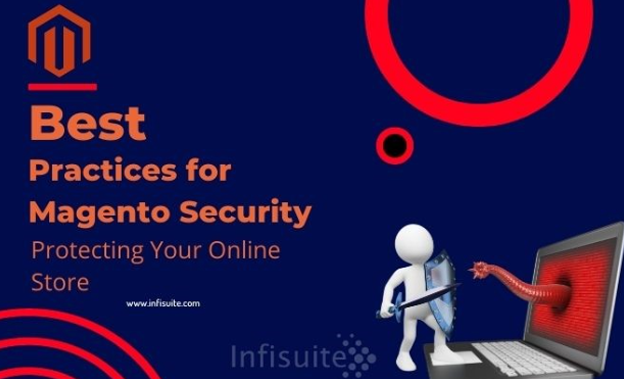 Best Practices for Magento Security: Protecting Your Online Store 