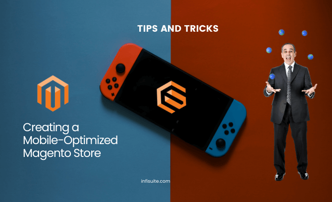 Mobile-Optimized Magento Store: Tips & Tricks