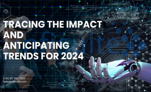 Technology Disruption in 2023: Tracing the Impact and Anticipating Trends for 2024