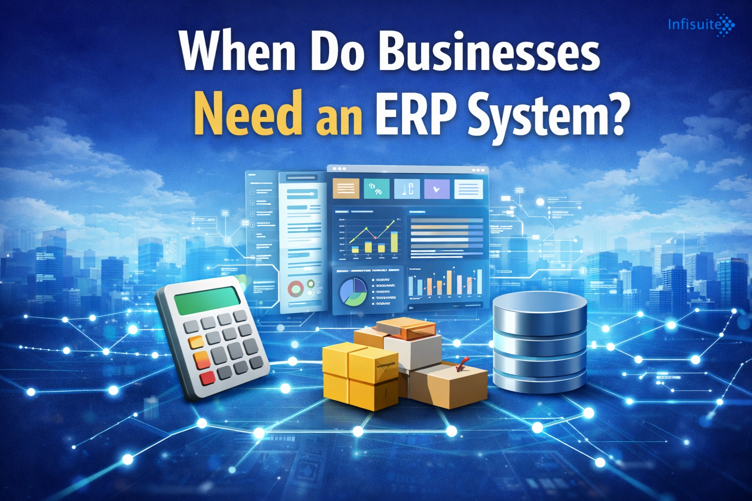 When Do Businesses Actually Need an ERP System?